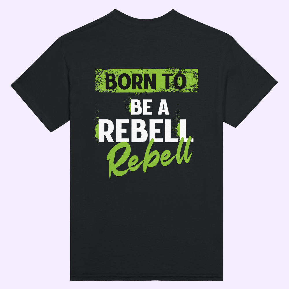 BORN TO BE A REBELL | Black Heavyweight  T-Shirt | Unisex