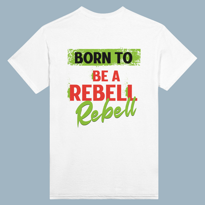 BORN TO BE A REBELL | White Heavyweight  T-Shirt | Unisex