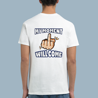 MY MOMENT WILL COME | White Heavyweight T-Shirt | Unisex
