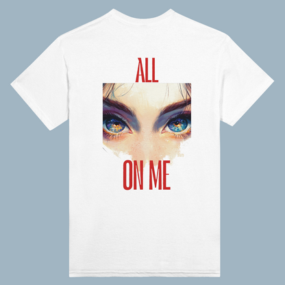 All EYES ON ME | White Heavyweight T-Shirt | Unisex